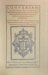 OBRAS POÉTICAS DO SACERDOTE DIOGO MENDES QUINTELA. Reprodução fac-similada do Livro, publicado em 1615, "Conversão e Lágrimas da Gloriosa Santa Maria Madalena e outras Obras Espirituais". Com uma introdução por João de Castro Osório.